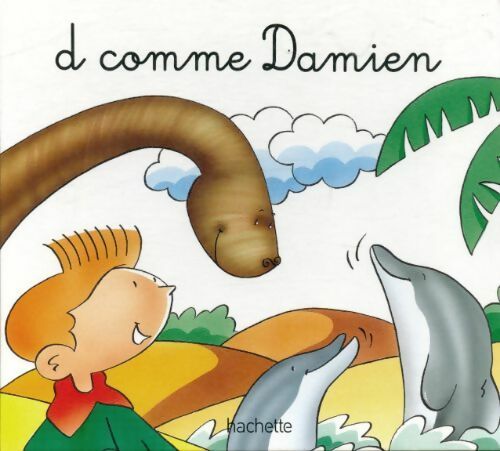 D comme Damien - Collectif - Livre