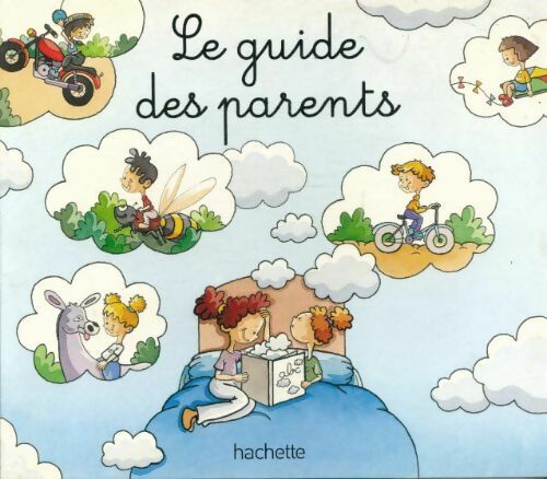 Le guide des parents - Collectif - Livre