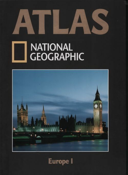 Atlas national geographic. Europe 1 - Collectif - Livre