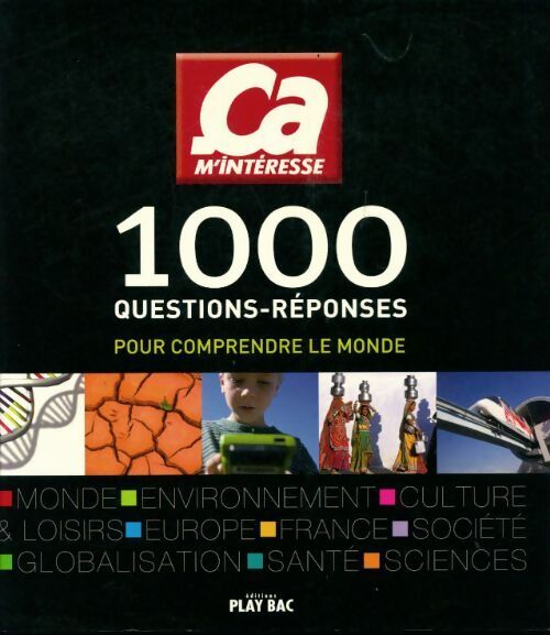 1000 questions-réponses pour comprendre le monde - Collectif - Livre