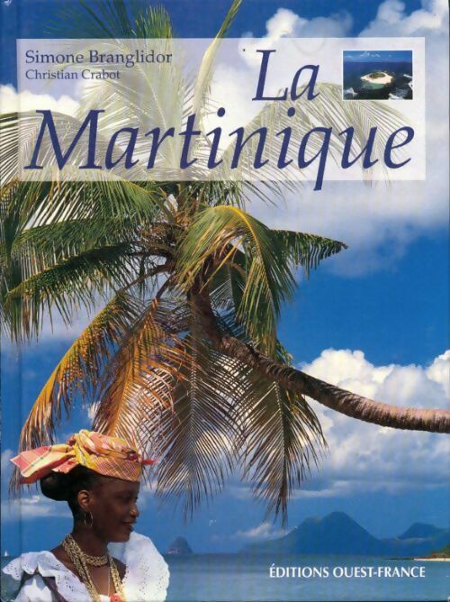 La Martinique - Simone Branglidor - Livre