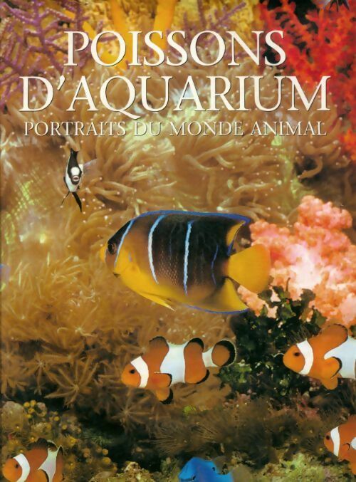 Poissons d'aquarium, portraits du monde animal - Andrew Cleave - Livre