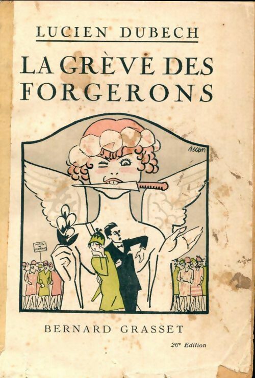 La grève des forgerons - Lucien Dubech - Livre