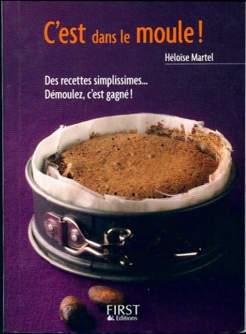C'est dans le moule ! - Héloïse Martel - Livre