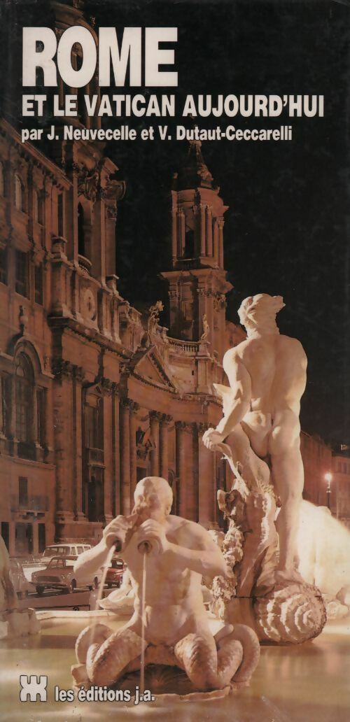 Rome et le Vatican aujourd'hui - J. Neuvecelle - Livre