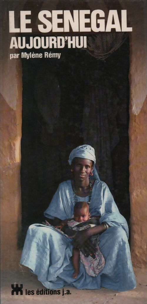 Le Sénégal aujourd'hui - Mylene Remy - Livre
