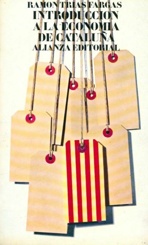 Introducción a la economía de Cataluña. Un análisis regional - Ramon Trias Fargas - Livre
