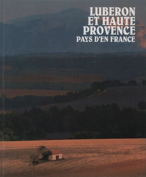 Luberon et Haute Provence - Louis Soudray - Livre