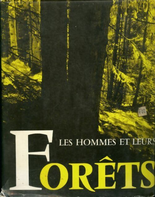 Les hommes et leurs forêts - Jules Carrez - Livre