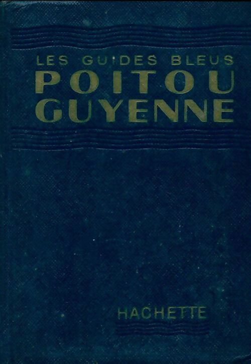 Poitou Guyenne - Collectif - Livre