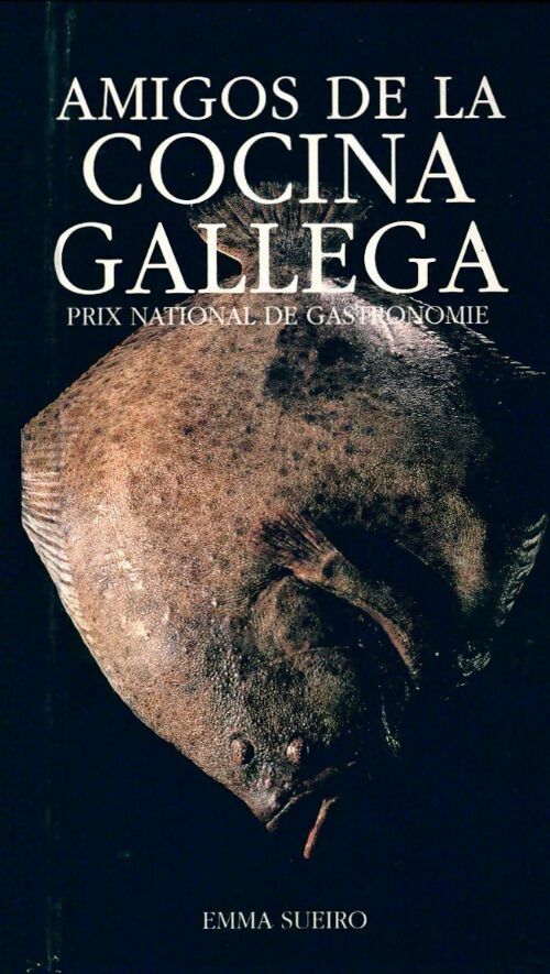 Amigos de la cocina gallega - Emma Sueiro - Livre