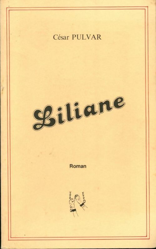 Liliane - César Pulvar - Livre