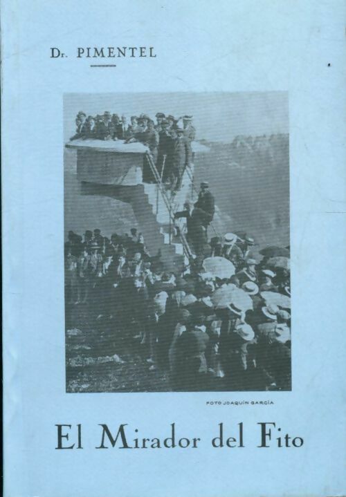 El mirador del fito - Dr Pimentel - Livre