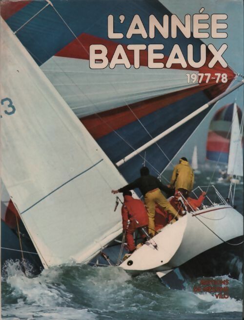 L'année bateaux 1977-78 - Collectif - Livre