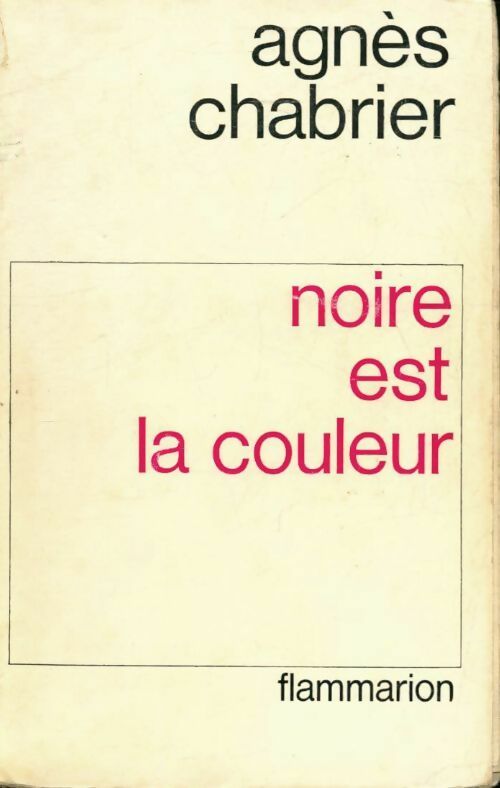 Noire est la couleur - Agnès Chabrier - Livre