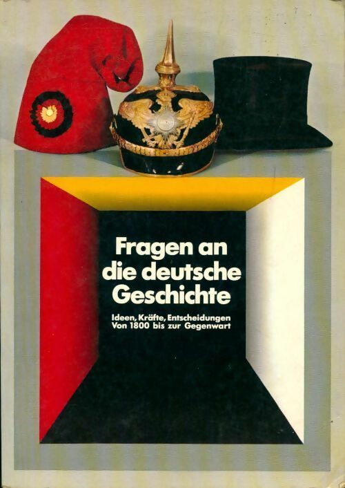 Fragen an die deutsche geschic - Collectif - Livre