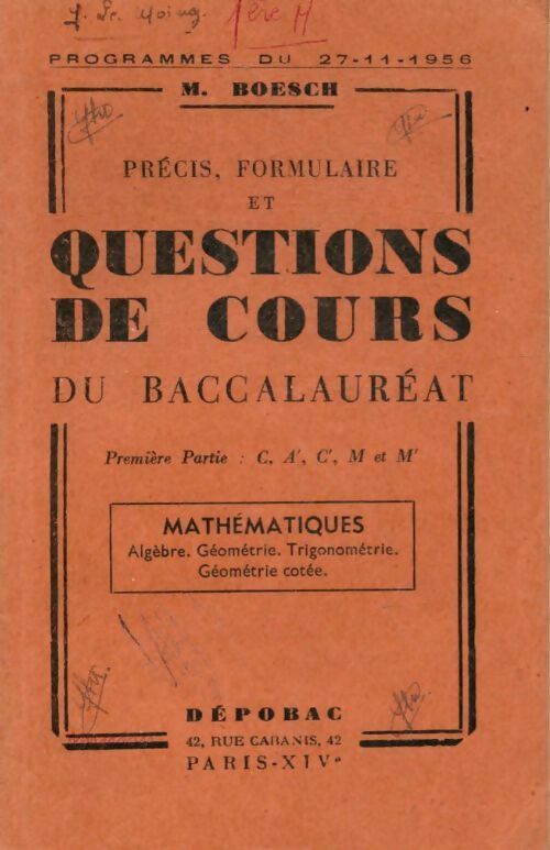 Précis, formulaire et questions de cours du baccalauréat Tome I - M. Boesch - Livre