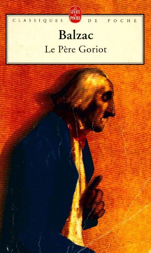 Le père Goriot - Honoré De Balzac - Livre
