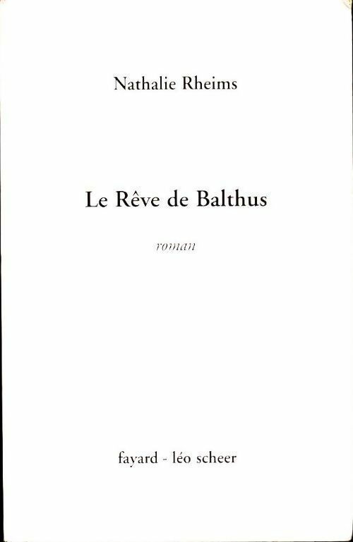 Le rêve de Balthus - Nathalie Rheims - Livre