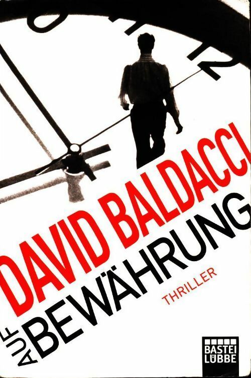 Auf bewährung - David G. Baldacci - Livre