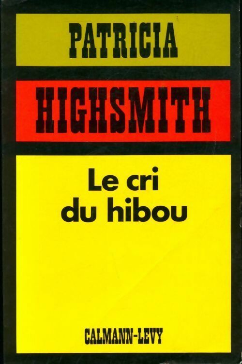Le cri du hibou - Patricia Highsmith - Livre
