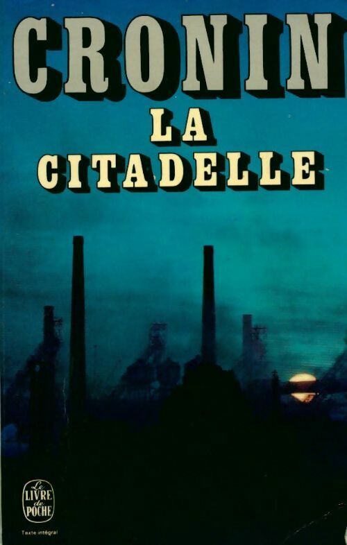 La citadelle - Archibald Joseph Cronin - Livre