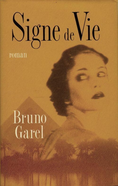 Signe de vie - Bruno Garel - Livre