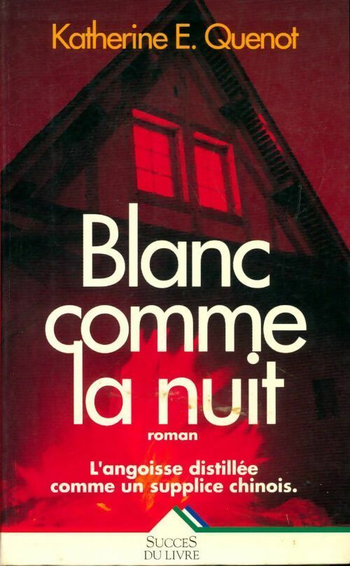 Blanc comme la nuit - Katherine Quenot - Livre