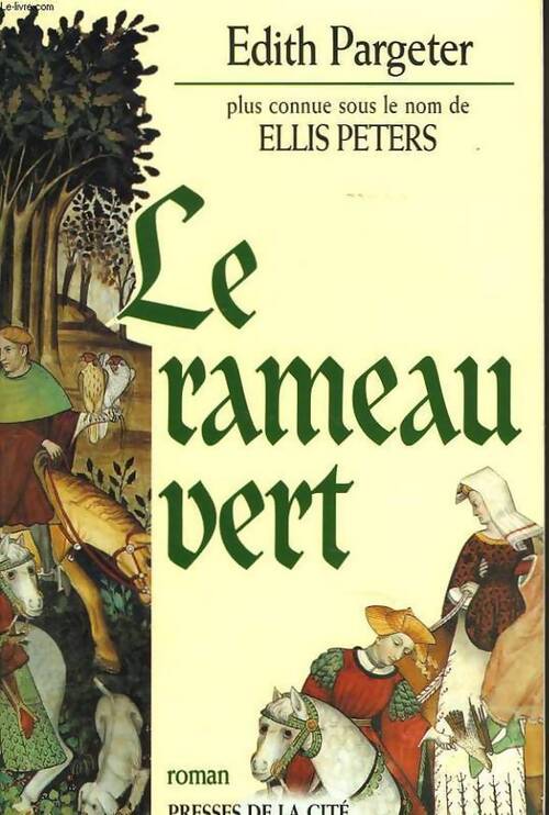Le rameau vert - Edith Pargeter - Livre