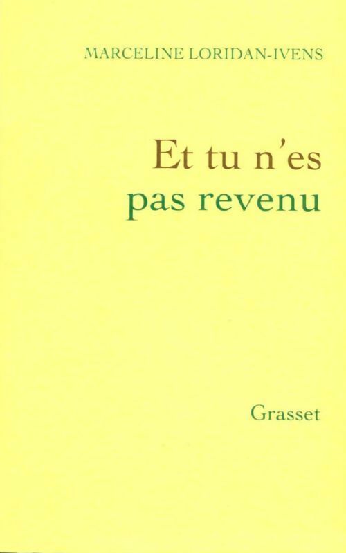 Et tu n'es pas revenu - Marceline Loridan-Ivens - Livre