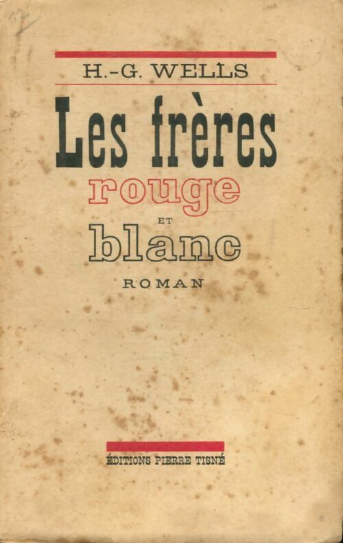 Les frères rouge et blanc - Herbert George Wells - Livre