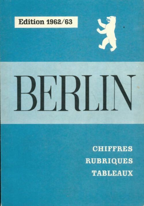 Berlin : Chiffres, rubriques, tableaux - Collectif - Livre