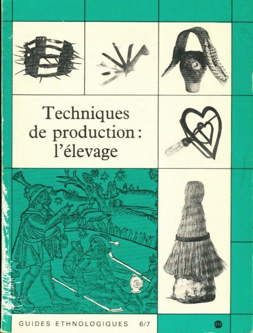 Techniques de production : L'élevage - Mariel J. Brunhes Delamarre - Livre
