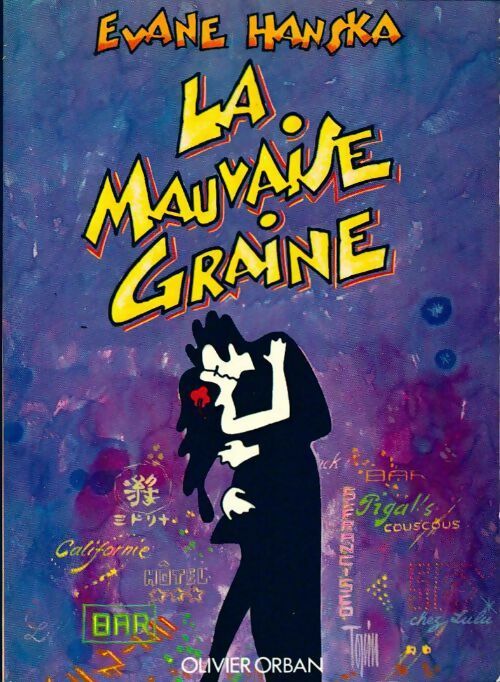 La mauvaise graine - Evane Hanska - Livre