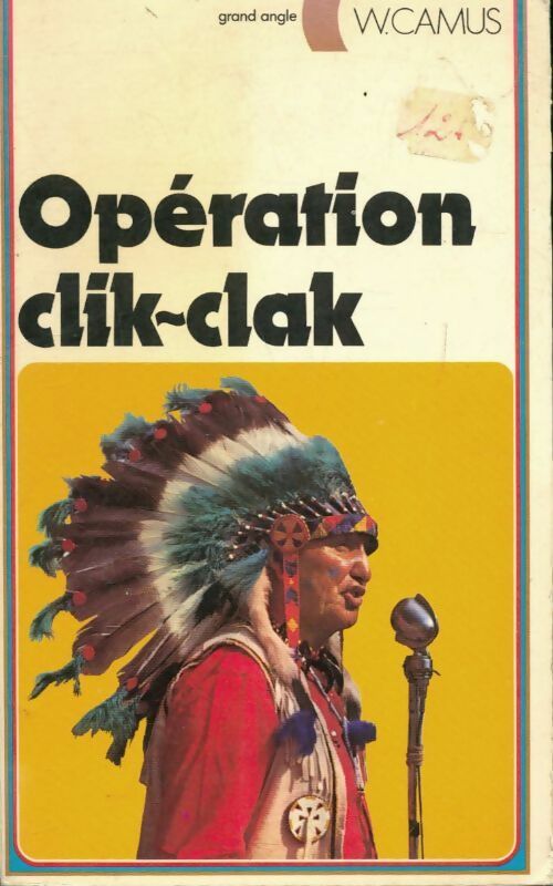 Opération clik-clak - William Camus - Livre