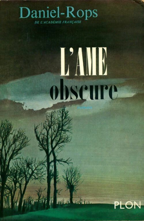 L'âme obscure - Henry Daniel-Rops - Livre