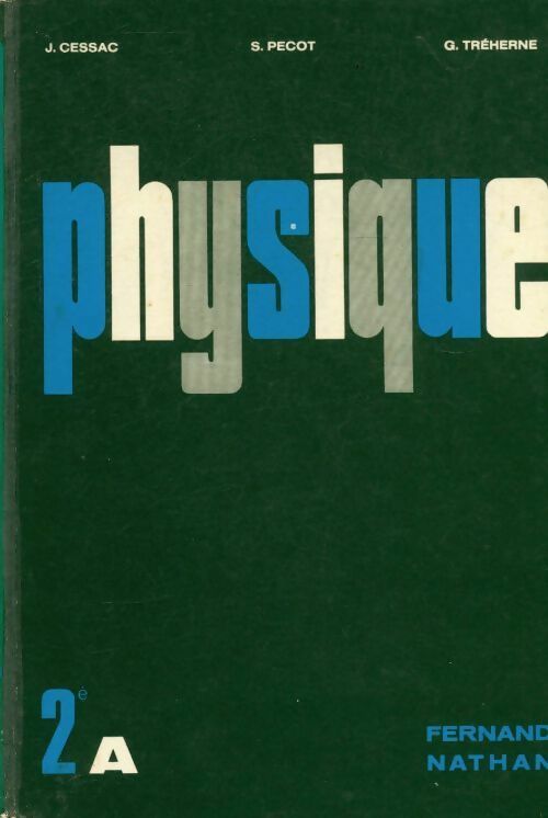 Physique seconde A - Collectif - Livre