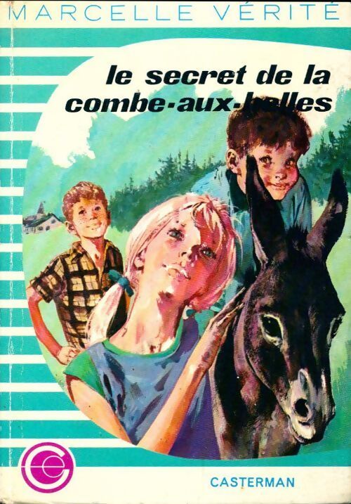 Le secret de la Combe-aux-belles - Marcelle Vérité - Livre