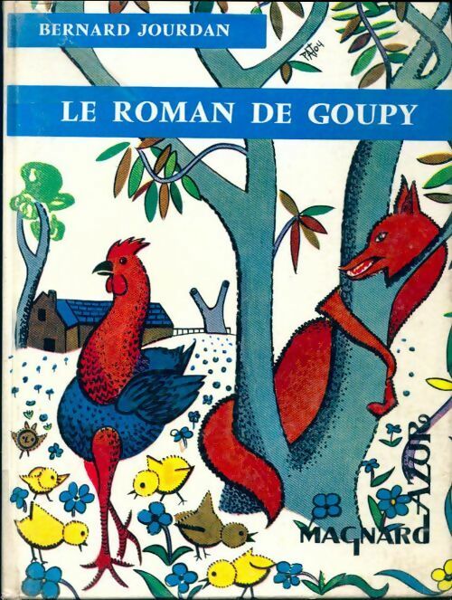 Le roman de Goupy - Bernard Jourdan - Livre