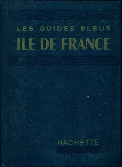Ile de France - Collectif - Livre
