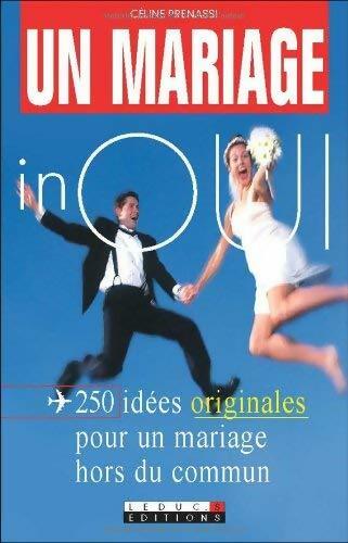 Un mariage inoui - Céline Prenassi - Livre