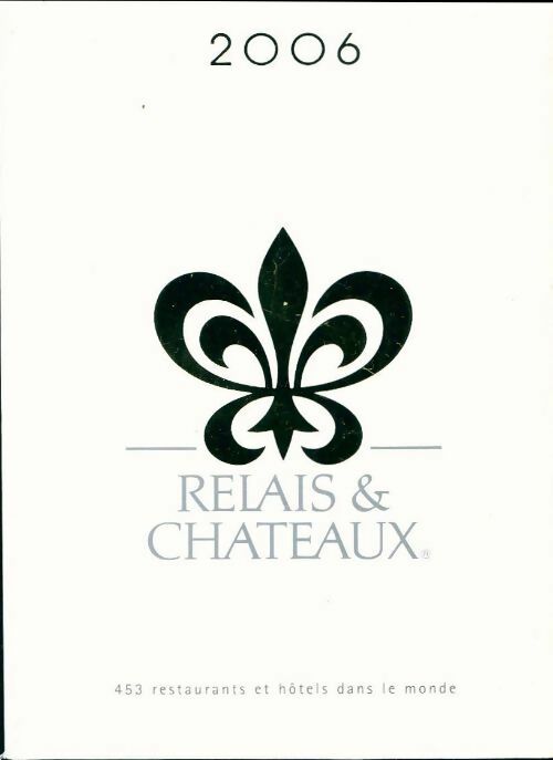 Relais & châteaux 2009 - Collectif - Livre