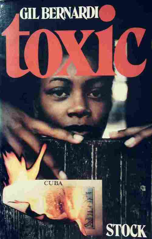 Toxic - Gil Bernardi - Livre