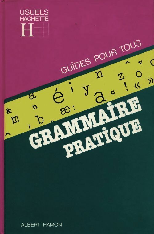 Grammaire pratique - Albert Hamon - Livre