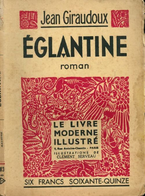 Eglantine - Jean Giraudoux - Livre
