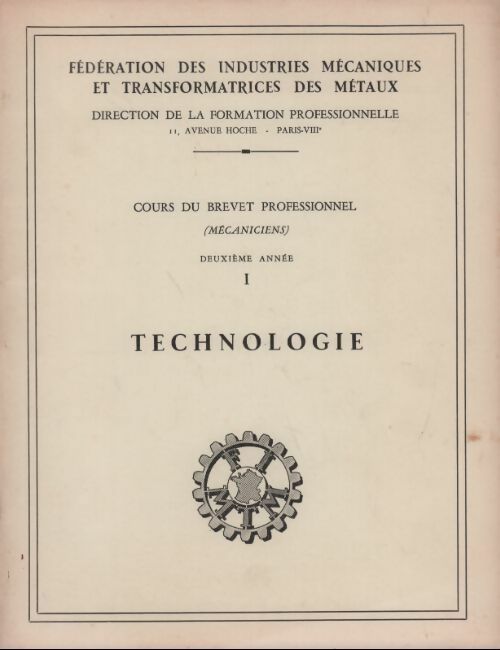 Cours de brevet professionnel deuxième année Tome I : Technologie - Collectif - Livre