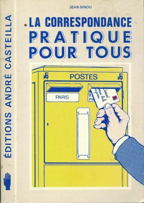 La correspondance pratique pour tous - Jean Sinou - Livre