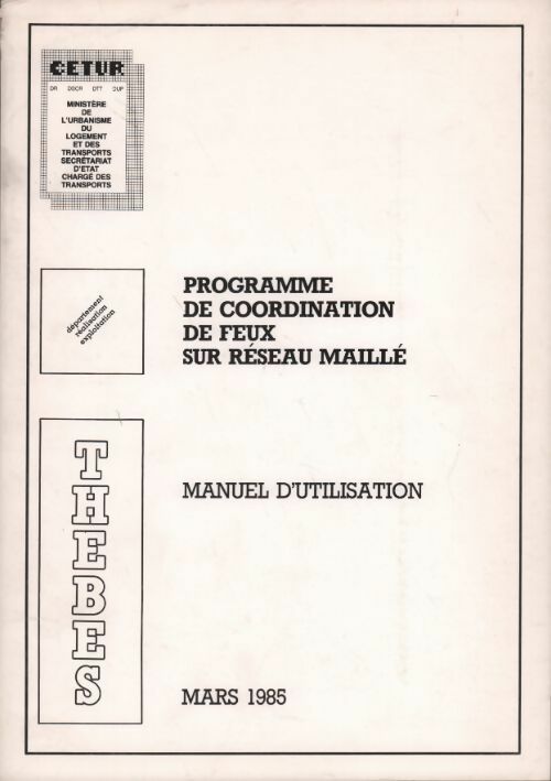 Programme de coordination de feux sur réseau maillée. Manuel d'utilisation - Collectif - Livre
