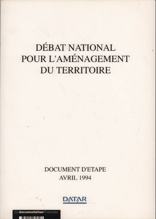 Débat national pour l'aménagement du territoire. Document d'étape - Collectif - Livre
