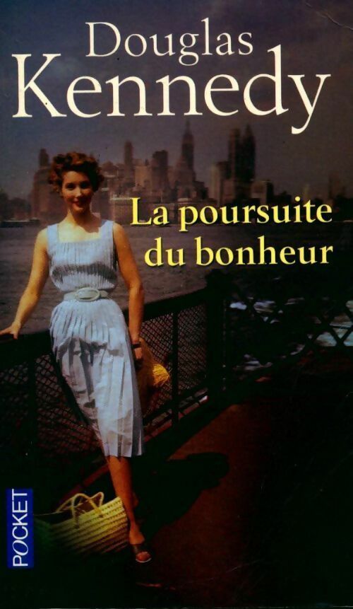 La poursuite du bonheur - Douglas Kennedy - Livre